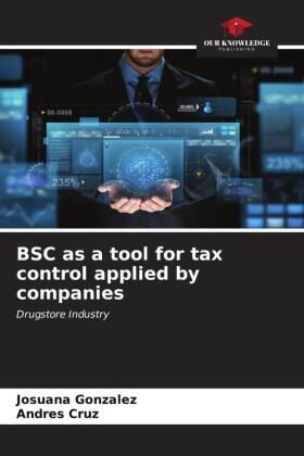 Gonzalez / Cruz |  BSC as a tool for tax control applied by companies | Buch |  Sack Fachmedien