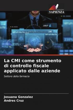 Gonzalez / Cruz |  La CMI come strumento di controllo fiscale applicato dalle aziende | Buch |  Sack Fachmedien