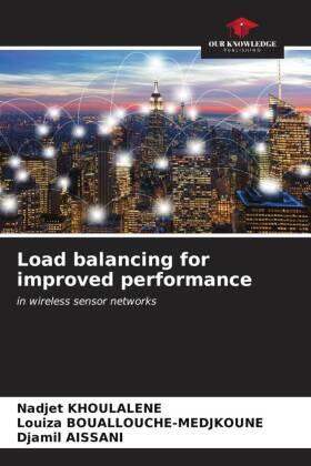 Khoulalene / Bouallouche-Medjkoune / Aissani |  Load balancing for improved performance | Buch |  Sack Fachmedien