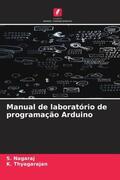 Nagaraj / Thyagarajan |  Manual de laboratório de programação Arduino | Buch |  Sack Fachmedien