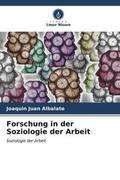 Juan Albalate |  Forschung in der Soziologie der Arbeit | Buch |  Sack Fachmedien