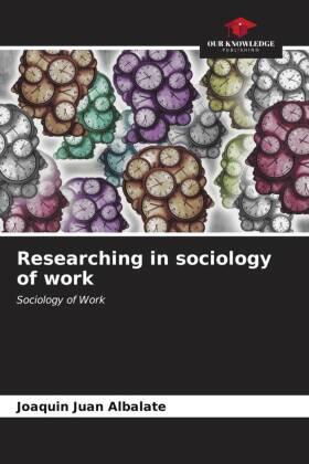 Juan Albalate | Researching in sociology of work | Buch | 978-620-656320-4 | sack.de