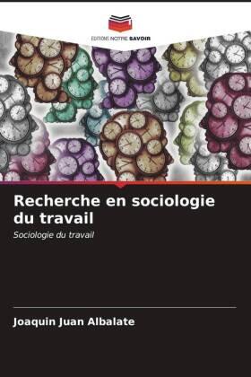 Juan Albalate | Recherche en sociologie du travail | Buch | 978-620-656323-5 | sack.de