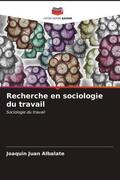 Juan Albalate |  Recherche en sociologie du travail | Buch |  Sack Fachmedien