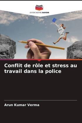 Verma |  Conflit de rôle et stress au travail dans la police | Buch |  Sack Fachmedien