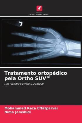 Effatparvar / Jamshidi | Tratamento ortopédico pela Ortho SUV¿ | Buch | 978-620-656945-9 | sack.de