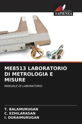 Balamurugan / Ezhilarasan / Duraimurugan |  ME8513 LABORATORIO DI METROLOGIA E MISURE | Buch |  Sack Fachmedien