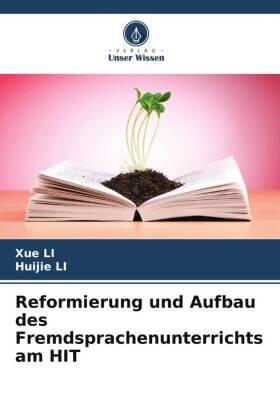 Li |  Reformierung und Aufbau des Fremdsprachenunterrichts am HIT | Buch |  Sack Fachmedien