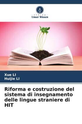 Li |  Riforma e costruzione del sistema di insegnamento delle lingue straniere di HIT | Buch |  Sack Fachmedien