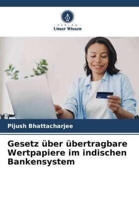 Bhattacharjee | Gesetz über übertragbare Wertpapiere im indischen Bankensystem | Buch | 978-620-659068-2 | sack.de