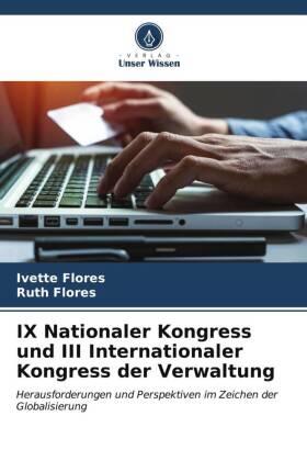 Flores |  IX Nationaler Kongress und III Internationaler Kongress der Verwaltung | Buch |  Sack Fachmedien