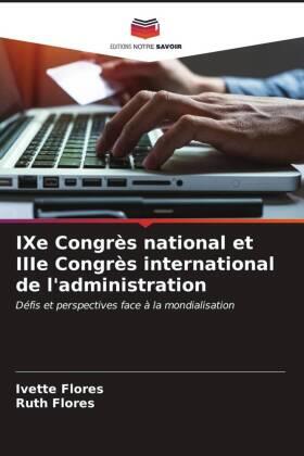 Flores |  IXe Congrès national et IIIe Congrès international de l'administration | Buch |  Sack Fachmedien