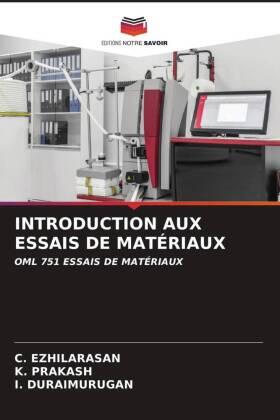 Ezhilarasan / Prakash / Duraimurugan |  INTRODUCTION AUX ESSAIS DE MATÉRIAUX | Buch |  Sack Fachmedien