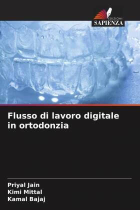 Jain / Mittal / Bajaj |  Flusso di lavoro digitale in ortodonzia | Buch |  Sack Fachmedien