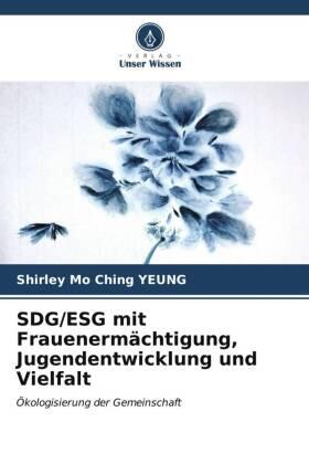 Yeung |  SDG/ESG mit Frauenermächtigung, Jugendentwicklung und Vielfalt | Buch |  Sack Fachmedien