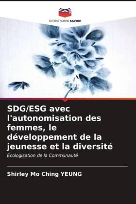 Yeung |  SDG/ESG avec l'autonomisation des femmes, le développement de la jeunesse et la diversité | Buch |  Sack Fachmedien