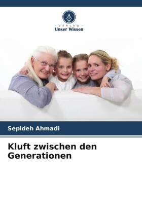 Ahmadi |  Kluft zwischen den Generationen | Buch |  Sack Fachmedien