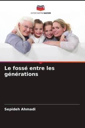 Ahmadi |  Le fossé entre les générations | Buch |  Sack Fachmedien