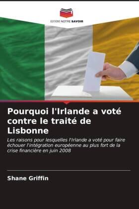 Griffin |  Pourquoi l'Irlande a voté contre le traité de Lisbonne | Buch |  Sack Fachmedien