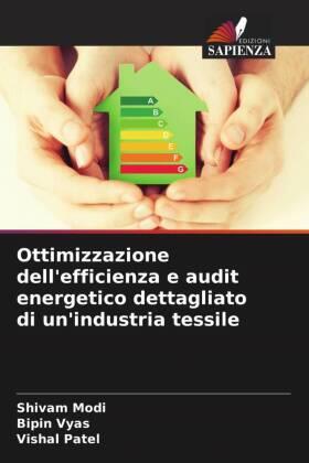 Modi / Vyas / Patel |  Ottimizzazione dell'efficienza e audit energetico dettagliato di un'industria tessile | Buch |  Sack Fachmedien