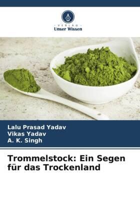 Yadav / Singh |  Trommelstock: Ein Segen für das Trockenland | Buch |  Sack Fachmedien