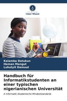Datukun / Mangut / Damuut |  Handbuch für Informatikstudenten an einer typischen nigerianischen Universität | Buch |  Sack Fachmedien