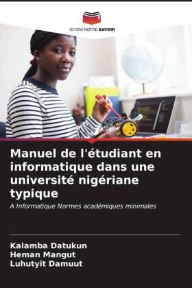 Datukun / Mangut / Damuut |  Manuel de l'étudiant en informatique dans une université nigériane typique | Buch |  Sack Fachmedien