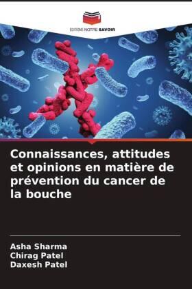 Sharma / Patel |  Connaissances, attitudes et opinions en matière de prévention du cancer de la bouche | Buch |  Sack Fachmedien