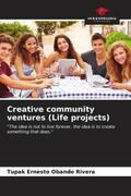 Obando Rivera |  Creative community ventures (Life projects) | Buch |  Sack Fachmedien