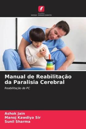 Jain / Kawdiya / Sharma |  Manual de Reabilitação da Paralisia Cerebral | Buch |  Sack Fachmedien