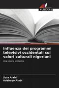 Alabi |  Influenza dei programmi televisivi occidentali sui valori culturali nigeriani | Buch |  Sack Fachmedien