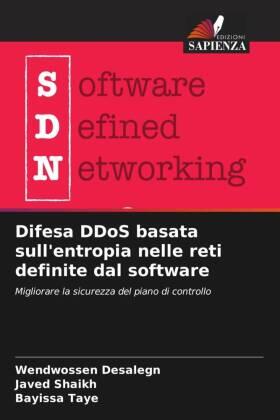 Desalegn / Shaikh / Taye |  Difesa DDoS basata sull'entropia nelle reti definite dal software | Buch |  Sack Fachmedien