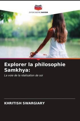 Swargiary |  Explorer la philosophie Samkhya: | Buch |  Sack Fachmedien