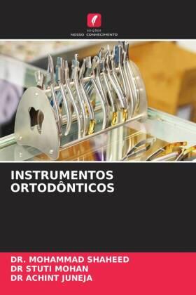 Shaheed / Mohan / Juneja |  INSTRUMENTOS ORTODÔNTICOS | Buch |  Sack Fachmedien