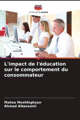Moshfeghyan / Albassami |  L'impact de l'éducation sur le comportement du consommateur | Buch |  Sack Fachmedien