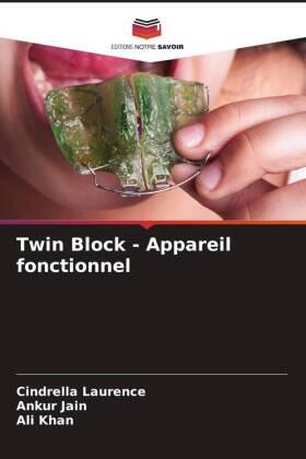 Laurence / Jain / Khan |  Twin Block - Appareil fonctionnel | Buch |  Sack Fachmedien