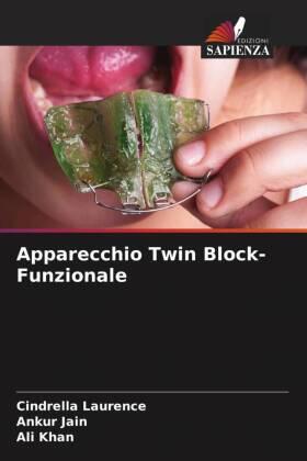 Laurence / Jain / Khan |  Apparecchio Twin Block-Funzionale | Buch |  Sack Fachmedien