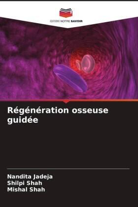 Jadeja / Shah |  Régénération osseuse guidée | Buch |  Sack Fachmedien