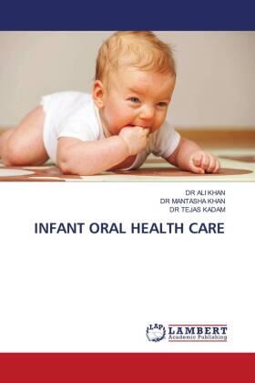 Khan / Kadam |  INFANT ORAL HEALTH CARE | Buch |  Sack Fachmedien