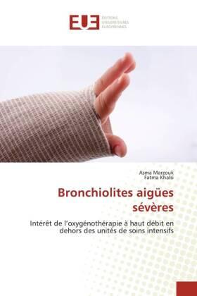 Marzouk / Khalsi |  Bronchiolites aigües sévères | Buch |  Sack Fachmedien