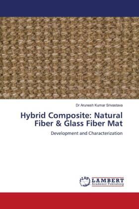 Srivastava |  Hybrid Composite: Natural Fiber & Glass Fiber Mat | Buch |  Sack Fachmedien