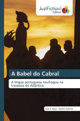 Baço / Schmid |  A Babel do Cabral | Buch |  Sack Fachmedien