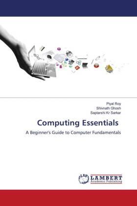 Roy / Ghosh / Sarkar |  Computing Essentials | Buch |  Sack Fachmedien