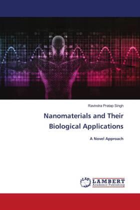 Singh |  Nanomaterials and Their Biological Applications | Buch |  Sack Fachmedien