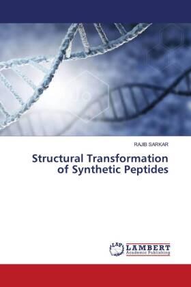 Sarkar |  Structural Transformation of Synthetic Peptides | Buch |  Sack Fachmedien