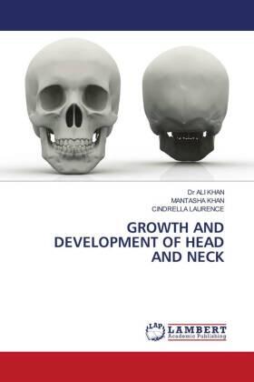 Khan / Laurence |  GROWTH AND DEVELOPMENT OF HEAD AND NECK | Buch |  Sack Fachmedien