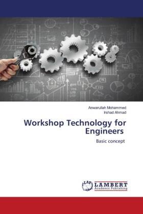 Mohammed / Ahmad |  Workshop Technology for Engineers | Buch |  Sack Fachmedien