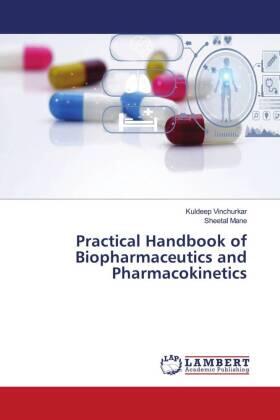 Vinchurkar / Mane |  Practical Handbook of Biopharmaceutics and Pharmacokinetics | Buch |  Sack Fachmedien