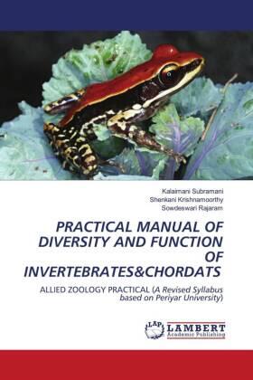 Subramani / Krishnamoorthy / Rajaram |  PRACTICAL MANUAL OF DIVERSITY AND FUNCTION OF INVERTEBRATES&CHORDATS | Buch |  Sack Fachmedien