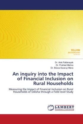 Pattanayak / Mishra / Misra |  An inquiry into the Impact of Financial Inclusion on Rural Households | Buch |  Sack Fachmedien